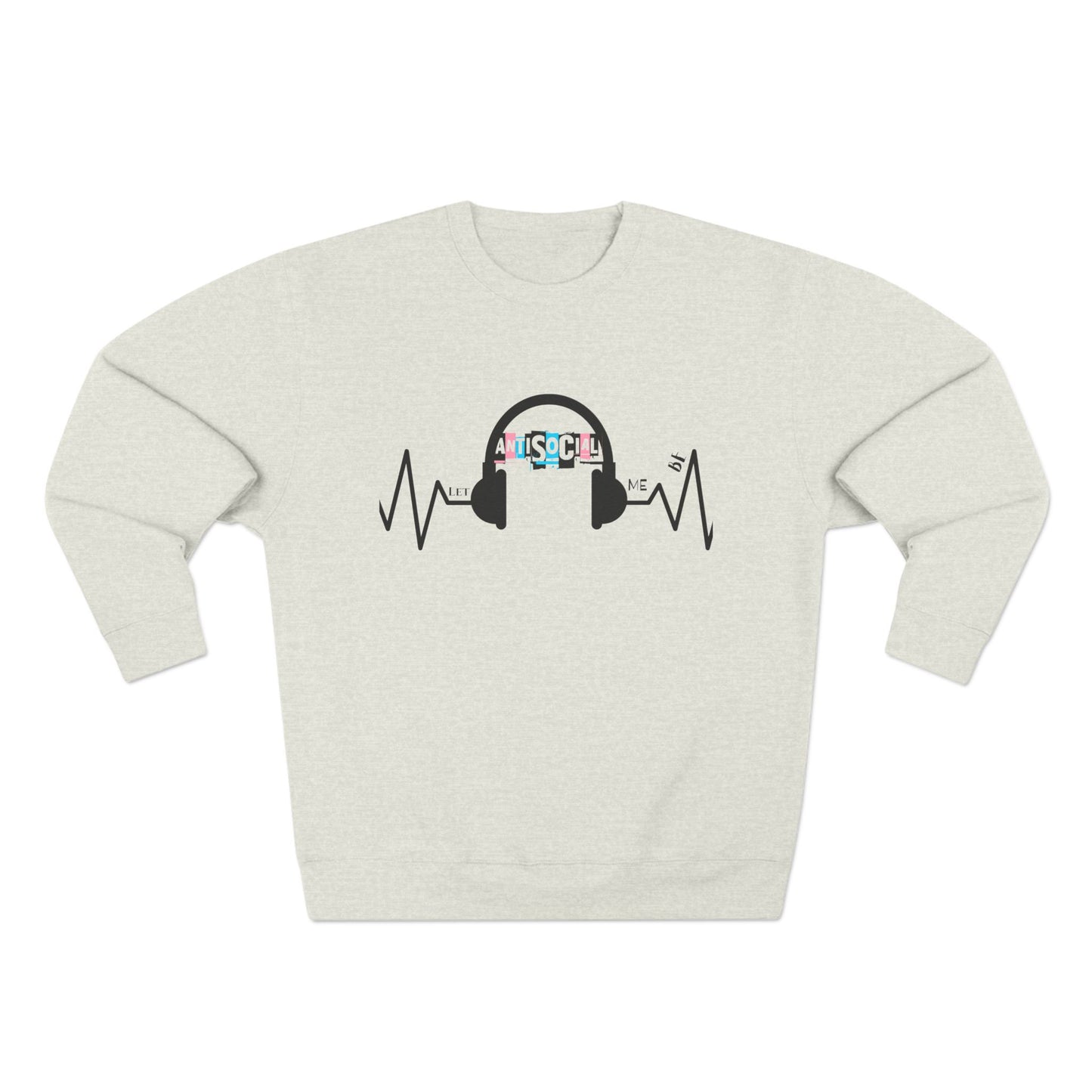 AntiSocial Sweatshirt
