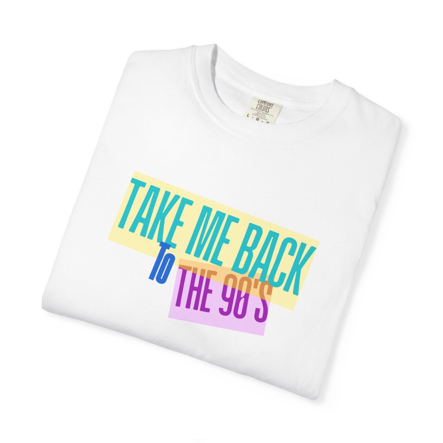 Take Me Back To The 90s Graphic Tee – Edgy Urban Streetwear Shirt