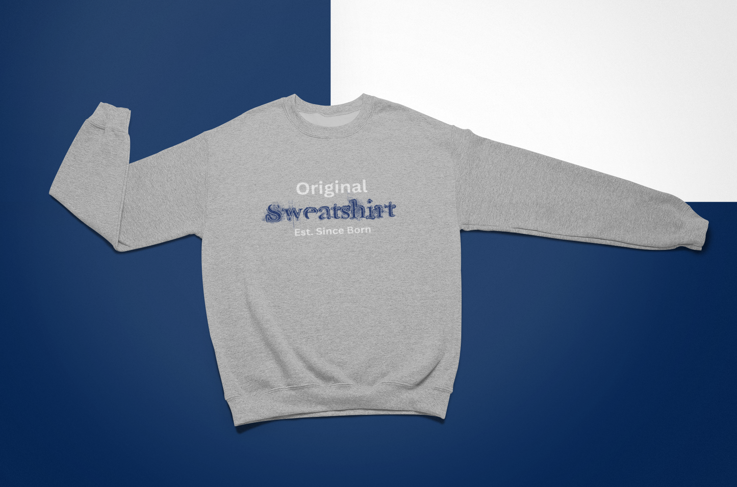 The Completely Original Sweatshirt 2