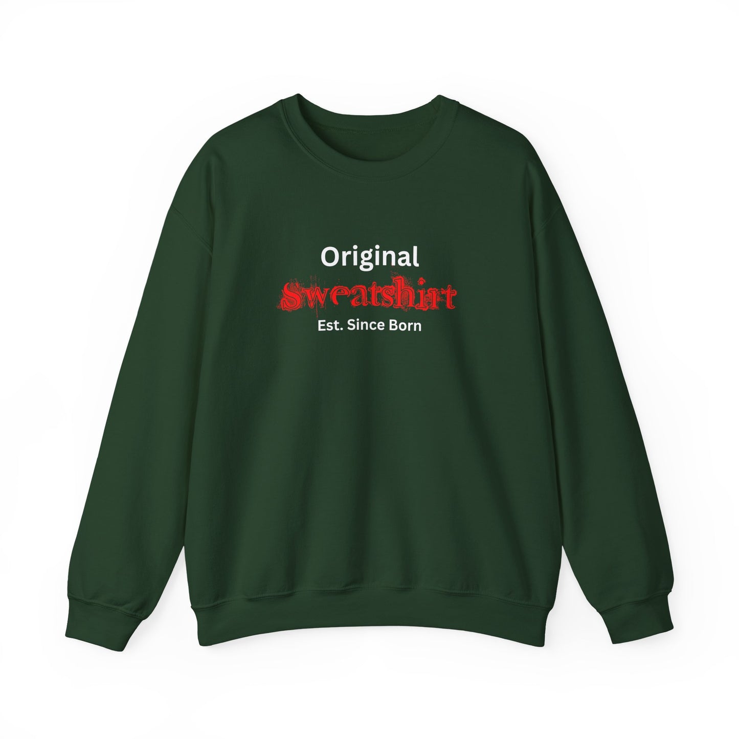 Completely Original Sweatshirt