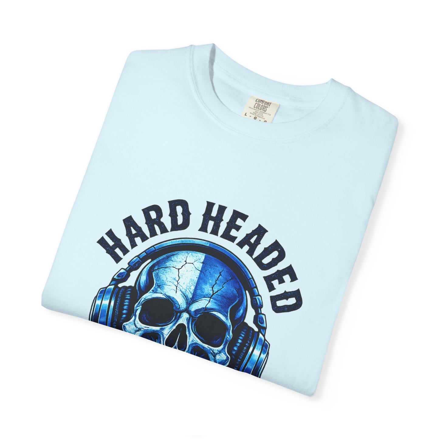 Hard Headed Forever Graphic Tee – Bold Streetwear Unisex T-Shirt