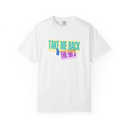 Take Me Back To The 90s Graphic Tee – Edgy Urban Streetwear Shirt