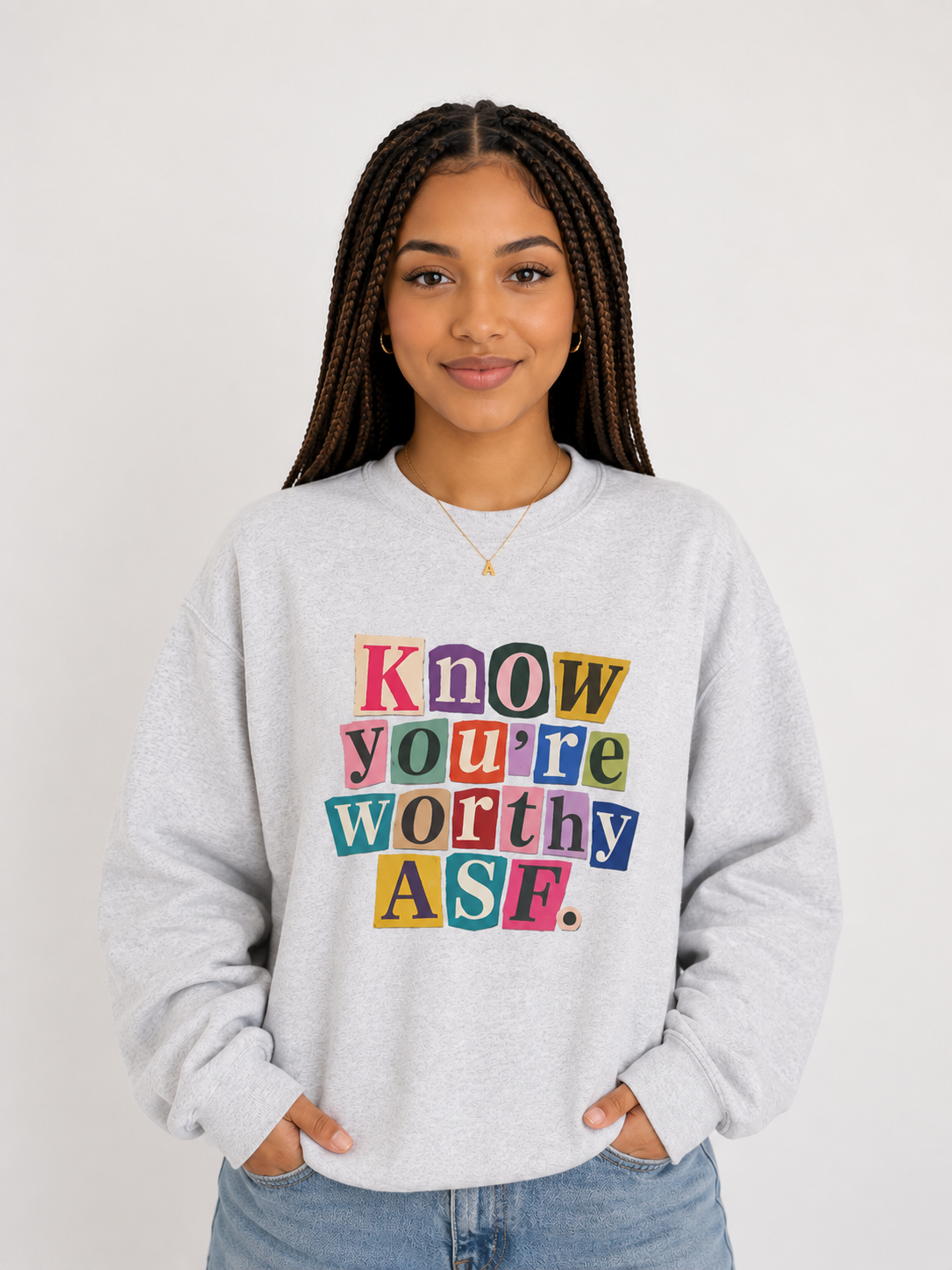 "Know You're Worthy ASF" Colorblock Ransom Sweatshirt