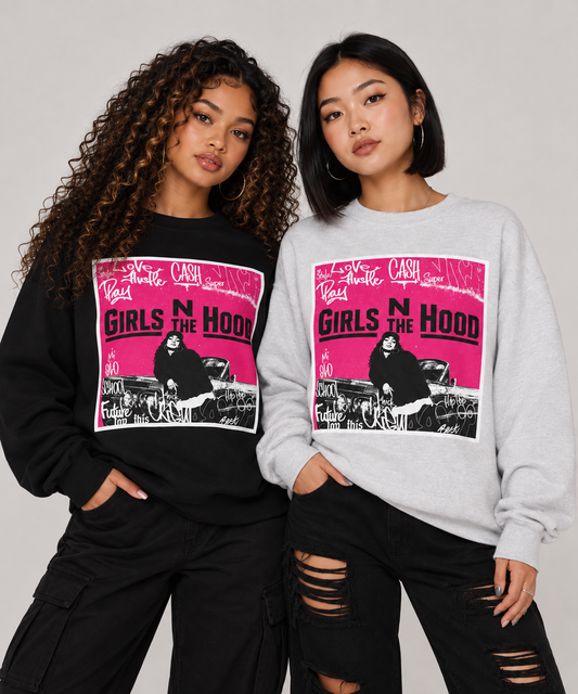 Girls N The Hood Graphic Streetwear Sweatshirt