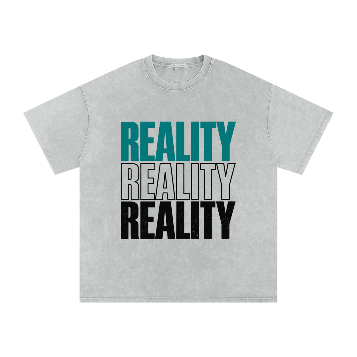 gray,teal,black,Tees,Tee,unisex,men,women,boys,girls,reality,motivational,vintage